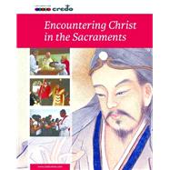 Encountering Christ in the Sacraments by Rothrock, 9781847306036