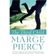 The Third Child by Piercy, Marge, 9780060936037