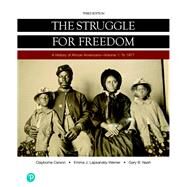 Struggle for Freedom, The, Volume 1 To 1877 -- Loose-Leaf Edition by Carson, Clayborne; Lapsansky-Werner, Emma J.; Nash, Gary B., 9780134736037
