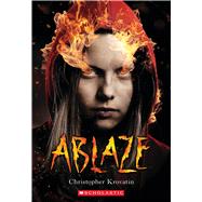 Ablaze (Scholastic Best Seller) by Krovatin, Christopher, 9781338816037
