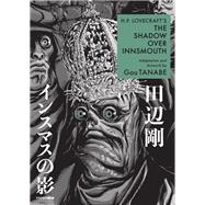 H.P. Lovecraft's The Shadow Over Innsmouth (Manga) by Tanabe, Gou; Tanabe, Gou; Davisson, Zack, 9781506736037