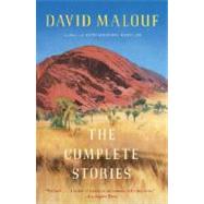The Complete Stories by MALOUF, DAVID, 9780307386038