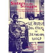 Sisters in the Struggle : African American Women in the Civil Rights-Black Power Movement by Collier-Thomas, Bettye; Franklin, V. P., 9780814716038