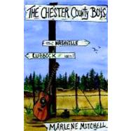 The Chester County Boys by Mitchell, Marlene, 9780977626038