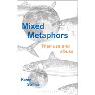 Mixed Metaphors by Sullivan, Karen, 9781350066038