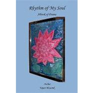 Rhythm of My Soul by Bhaumik, Tapati, 9781449096038