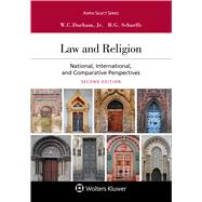 Law and Religion National, International, and Comparative Perspectives by Durham Jr., W. Cole; Scharffs, Brett G., 9781543806038