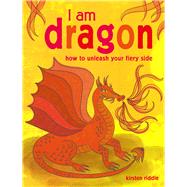 I Am Dragon by Riddle, Kirsten, 9781782496038