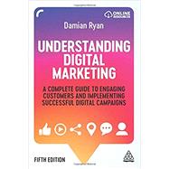 Understanding Digital Marketing by Ryan, Damian, 9781789666038