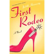 First Rodeo by Hennessey, Judith, 9781943006038