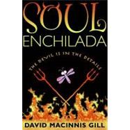 Soul Enchilada by Gill, David Macinnis, 9780061906039
