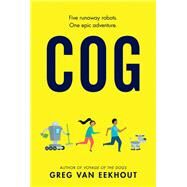 Cog by Van Eekhout, Greg; Blue, Beatrice, 9780062686039