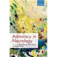 Advocacy in Neurology by Grisold, Wolfgang; Struhal, Walter; Grisold, Thomas, 9780198796039
