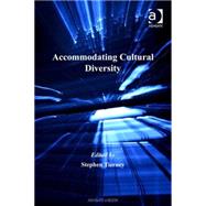 Accommodating Cultural Diversity by Tierney; Stephen, 9780754626039