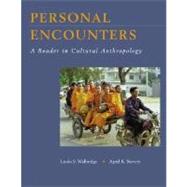 Personal Encounters : A Reader in Cultural Anthropology by Bittman, Mark Kay, 9780767426039