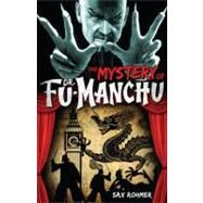 Fu-Manchu: The Mystery of Dr. Fu-Manchu by ROHMER, SAX, 9780857686039