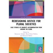 Redesigning Justice for Plural Societies by Katayoun Alidadi, 9781000726039