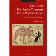 The Dutch East India Company in Early Modern Japan by Laver, Michael, 9781350126039