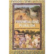 Provincialising Pluralism by Brian Black and James Madaio, 9781350436039