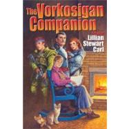 The Vorkosigan Companion by Carl, Lillian Stewart, 9781416556039