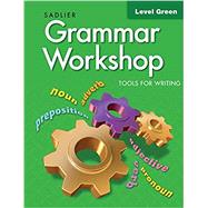 2021 Grammar Workshop, Tools for Writing - Level Green Paperback by Sadlier, 9781421716039