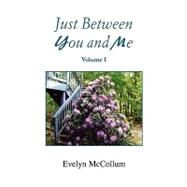 Just Between You and Me by Mccollum, Evelyn, 9781436356039