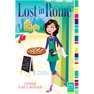 Lost in Rome by Callaghan, Cindy, 9781481426039