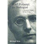 Karl Polanyi in Dialogue by Brie, Michael, 9781551646039
