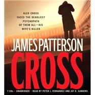 Cross by Patterson, James; Fernandez, Peter Jay; Sanders, Jay O., 9781594836039