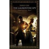 The Laurentine Spy by Gee, Emily, 9781844166039