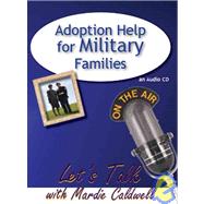 Adoption Help for Military Families by Caldwell, Mardie, 9781935176039