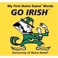 My First Notre Dame Words Go Irish by Mcnamara, Connie, 9780062196040