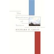 The Questions of Tenure by Chait, Richard P., 9780674016040