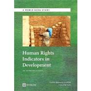 Human Rights Indicators in Development An Introduction by McInerney-Lankford, Siobhan; Sano, Hans-Otto, 9780821386040