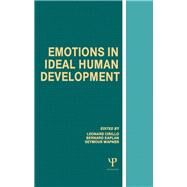 Emotions in Ideal Human Development by Cirillo,Leonard, 9781138876040