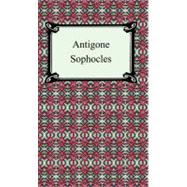 Antigone by Sophocles; Plumptre, E. H., 9781420926040