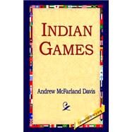 Indian Games by Davis, Andrew Mcfarland, 9781595406040