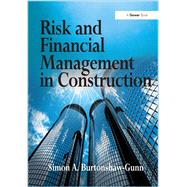 Risk and Financial Management in Construction by Burtonshaw-Gunn,Simon A., 9781138246041