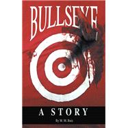 Bullseye by Ruiz, M. M., 9781480866041