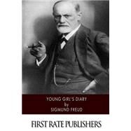 Young Girl's Diary by Freud, Sigmund; Brill, A. A., 9781502496041