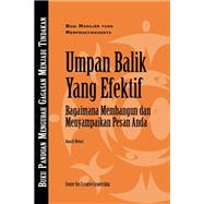 Feedback That Works: How to Build and Deliver Your Message (Bahasa Indonesian) by Weitzel, Slaon, 9781604916041