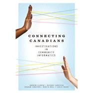 Connecting Canadians by Clements, Andrew; Gurstein, Michael; Longford, Graham; Moll, Marita; Shade, Leslie Regan, 9781926836041