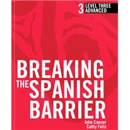 Spanish Level 3/Advanced Book (Student Edition) by John Conner ; Cathy Folts, 9781955306041