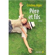 Pre et fils by Cristina Alger, 9782226326041