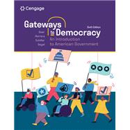 Gateways to Democracy: An Introduction to American Government by John Geer, 9798214146041