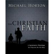 The Christian Faith by Horton, Michael S., 9780310286042