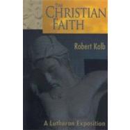 Christian Faith by Kolb, Robert, 9780570046042