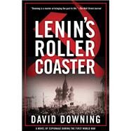 Lenin's Roller Coaster by DOWNING, DAVID, 9781616956042