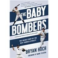 The Baby Bombers by Hoch, Bryan; Teixeira, Mark, 9781635766042