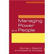Managing Power And People by Seperich,George J., 9780765616043